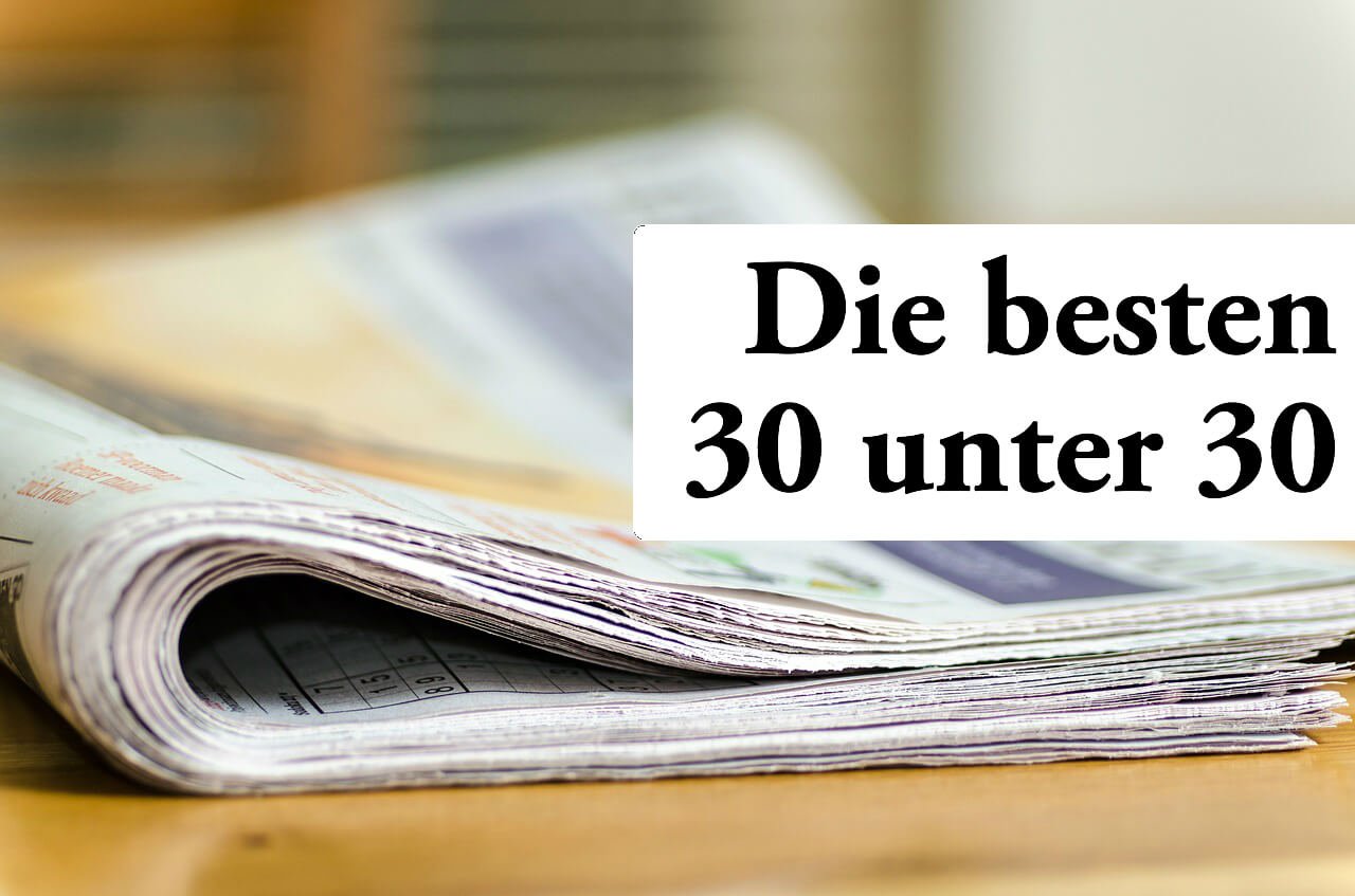 Die besten 30 unter 30 (und ich)